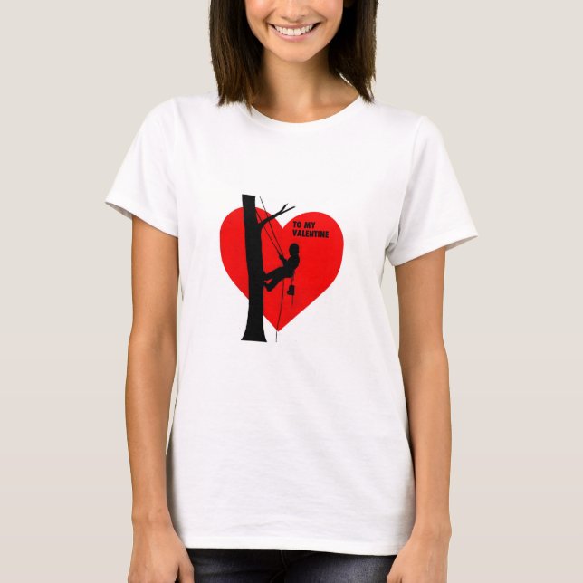 Var min Valentine Arborist Träd Surgeon Chainszon T Shirt (Framsida)