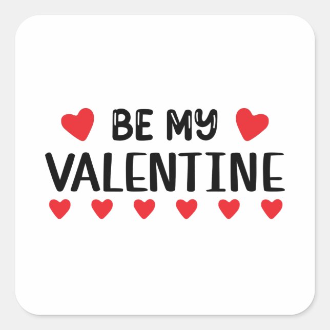 Var min Valentine Fyrkantigt Klistermärke (Framsida)