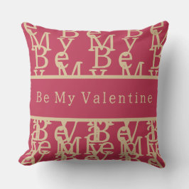 Var min Valentine | Modern Shock rosa Typografi Kudde