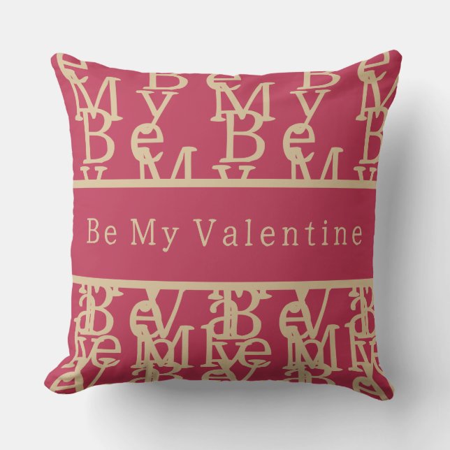 Var min Valentine | Modern Shock rosa Typografi Kudde (Framsida)