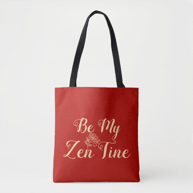 Var min Zen Tine Tote Bag - Mindful Valentine Day Tygkasse (Framsida)