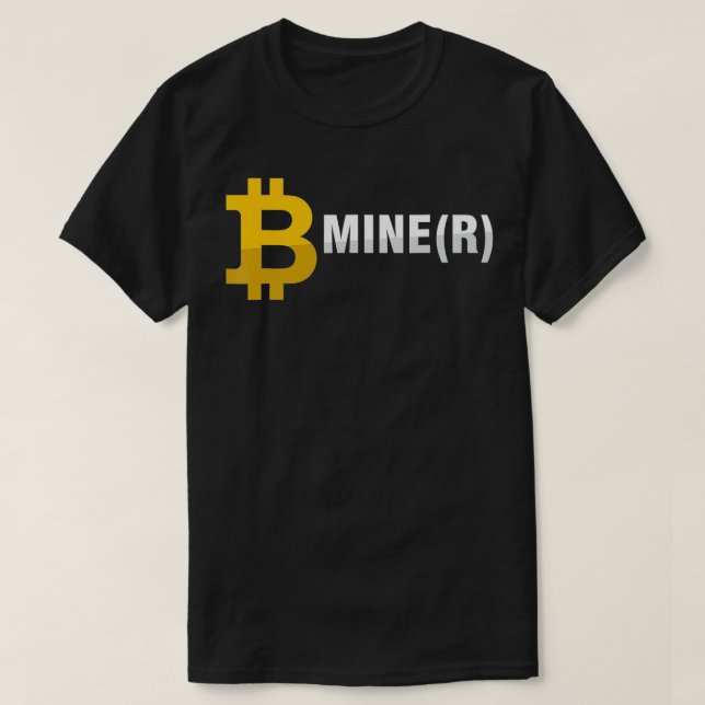 Var miner Mine BTC Bitcoin Mining Crypto Currency  T Shirt (Design framsida)