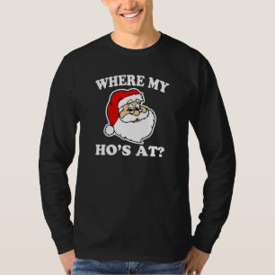 Var mitt hos på? rolig Santa julskjorta T Shirt