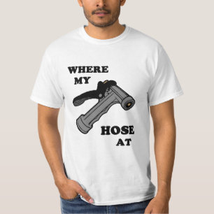 Var mitt vattna med slang på, tee shirt