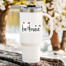 Var Modig bekräftelseblomma | Die-klippstift Klistermärken