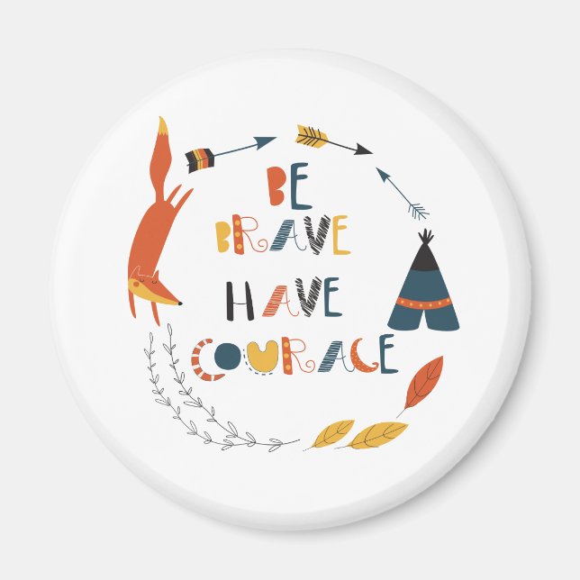 Var Modig ha modig räv Magnet (Framsidan)