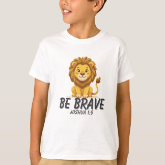 Var modig Joshua 1:9 Lejon Barn Kristna T-shirt