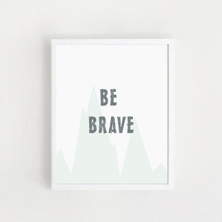 "Var Modig", "Nursery Wall Art", "Inspirational Po Poster