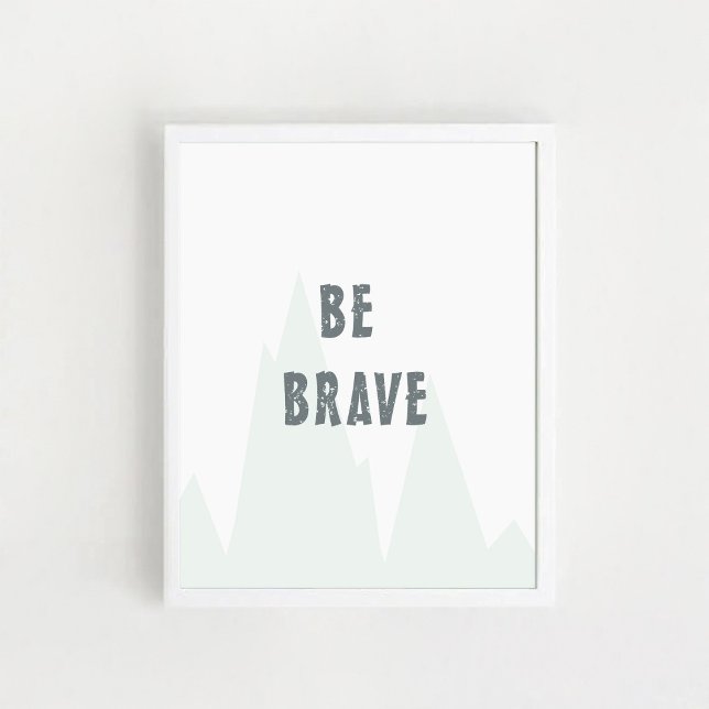 "Var Modig", "Nursery Wall Art", "Inspirational Po Poster (Skapare uppladdad)