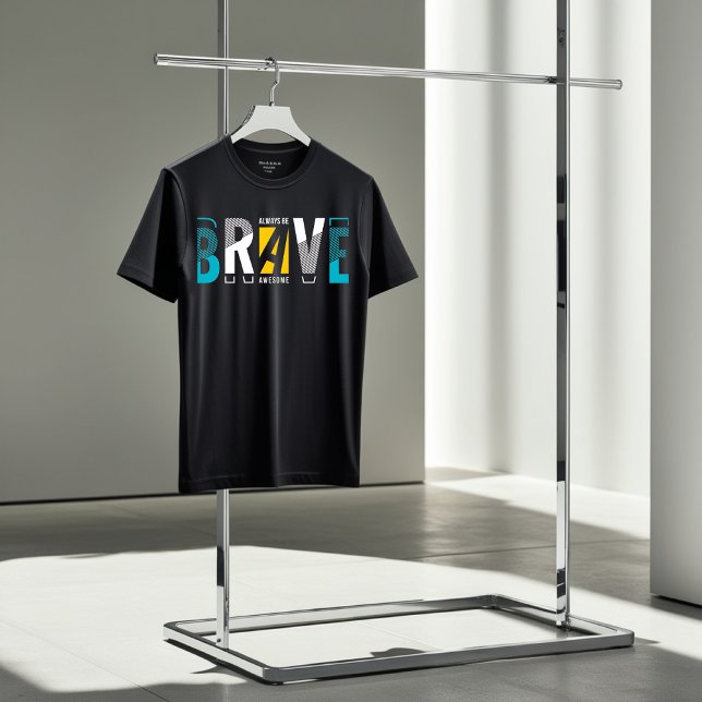 Var Modig och var Fantastisk Motivational T-Shirt (Skapare uppladdad)