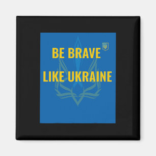Var modig som Ukraina - Stoppa kriget i Ukraina - Magnet