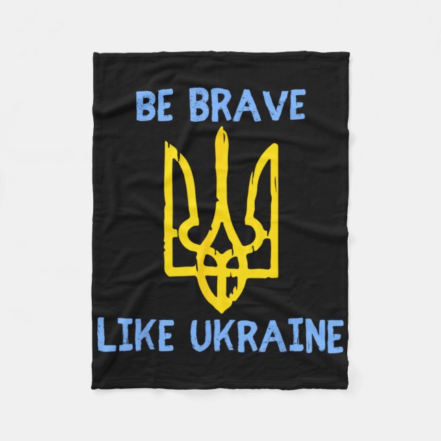 Var modig som Ukraina Ukraina Stöd Ukraina Trid Fleecefilt (Framsidan)