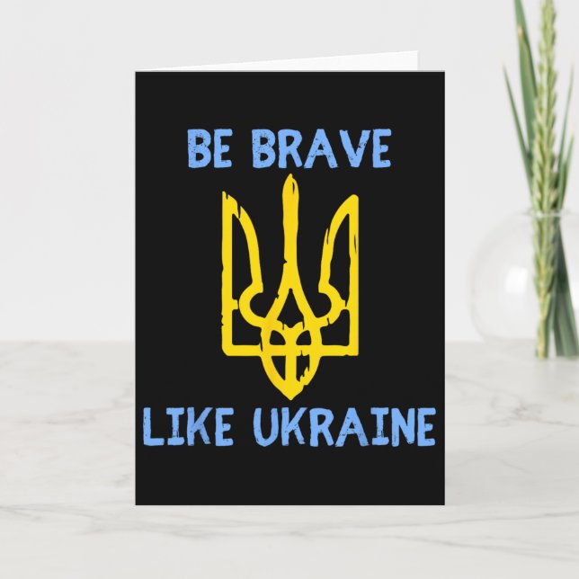 Var modig som Ukraina Ukraina Stöd Ukraina Trid Kort (Framsida)