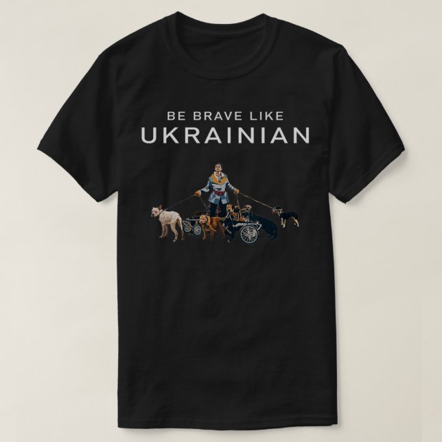Var Modig som ukrainska, Modig som Ukraina T Shirt (Design framsida)