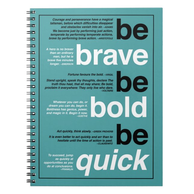 Var Modig. Var djärv. Var snabb. Motiveringsoffert Anteckningsbok Med Spiral (Framsidan)