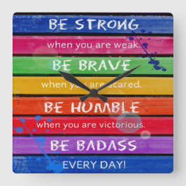 VAR MODIG. Var stark. - Regnbågen - TA TID PÅ Fyrkantig Klocka