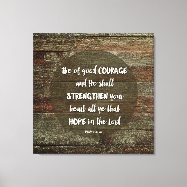 Var modiga - Psalm 31:24 Canvastryck (Framsida)