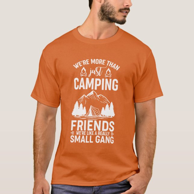Var Morehan bara campingvänner som en retare? T Shirt (Framsida)