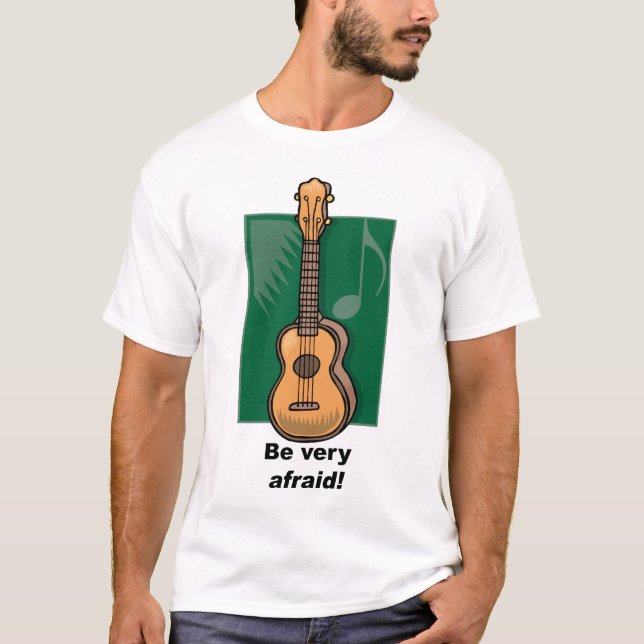 Var mycket rädd! (Ukulele) Tee Shirt (Framsida)