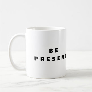 Var närvarande - Mindful kaffemugge Kaffemugg