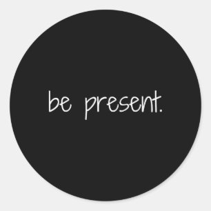 Var Närvarande Mindfulness Påminnelse Yoga Fred Runt Klistermärke