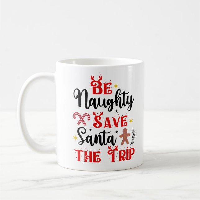 Var Naughty Spara Santa Resa Kaffemugg (Vänster)