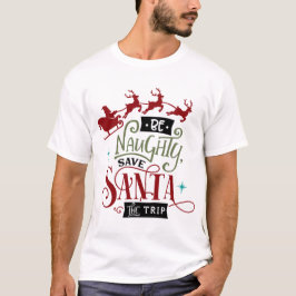 Var Naughty Spara Santa Resa T Shirt