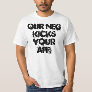 Vår negation sparkar din AFF! Tee Shirt