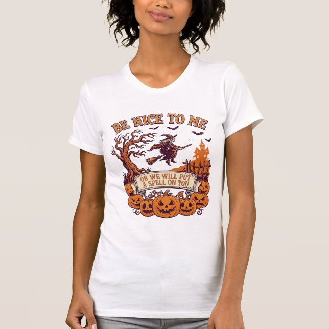 Var Nice Me Halloween Häxa Kvast Pumpa_1 T Shirt (Framsida)