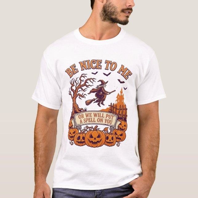 Var Nice Mig Halloween Häxa Kvast Pumpa_1 T Shirt (Framsida)
