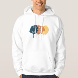 Var Nyfiken, inte jugerisk offert Hoodie