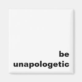 Var oapologetisk kylmagnet magnet