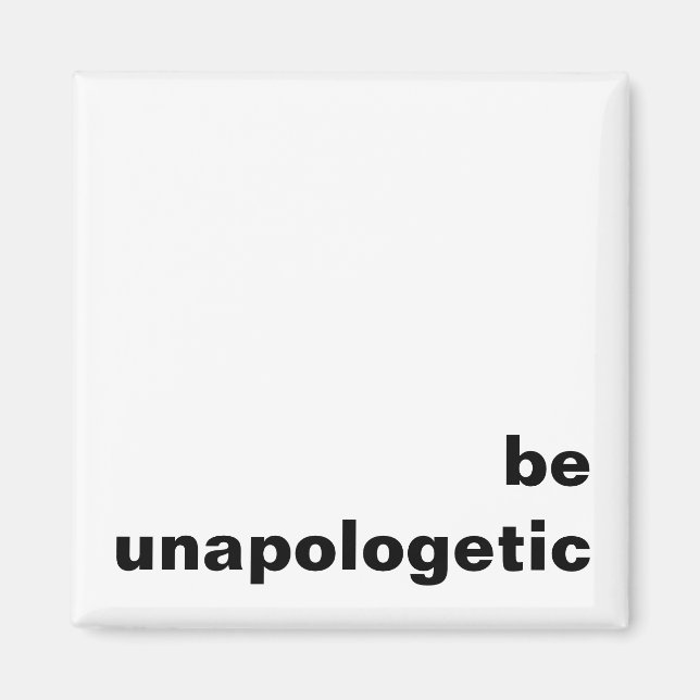 Var oapologetisk kylmagnet magnet (Framsidan)