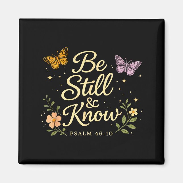 Var och vet psalm 46_10 kristen bibelvers magnet (Framsidan)