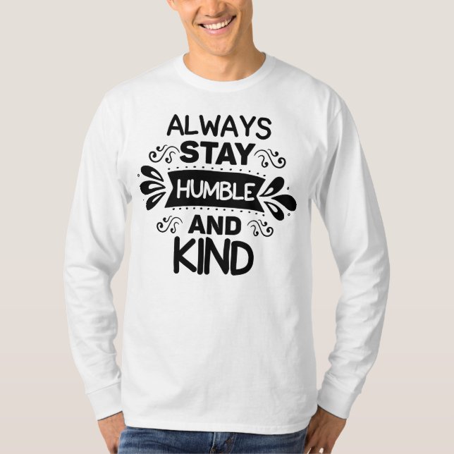 Var ödmjuk och var snäll t shirt (Framsida)