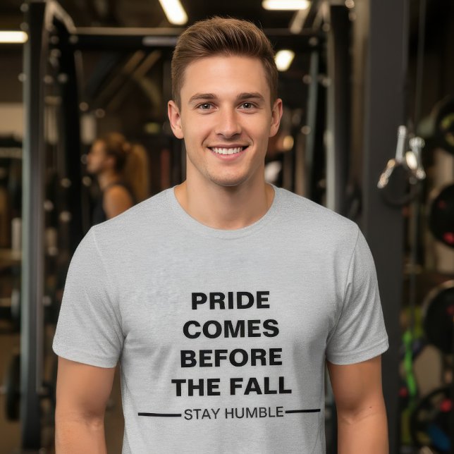 Var ödmjuk t shirt (Skapare uppladdad)