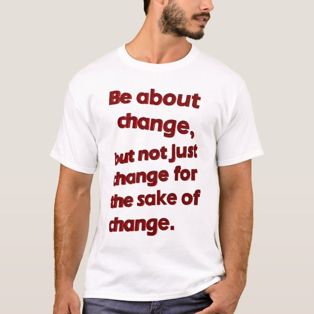 Var om Ändra T-Shirt (vitt) (Framsida)