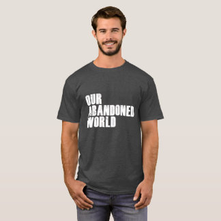 Vår övergav värld på grå färg t shirt