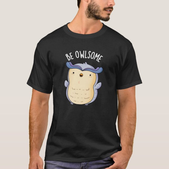 Var Owlsome Funny Uggla Pun Mörk BG T Shirt (Framsida)