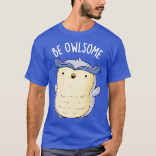 Var Owlsome Funny Uggla Puns T Shirt