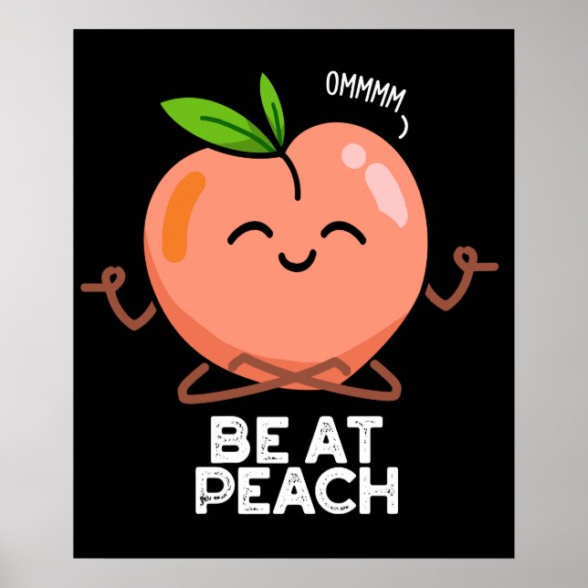Var på Peach Funny Fruit Pun Mörk BG Poster (Framsidan)