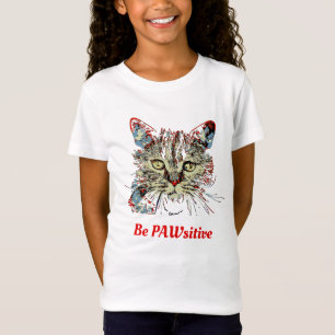 Var PAWsitive, roligt citat T Shirt