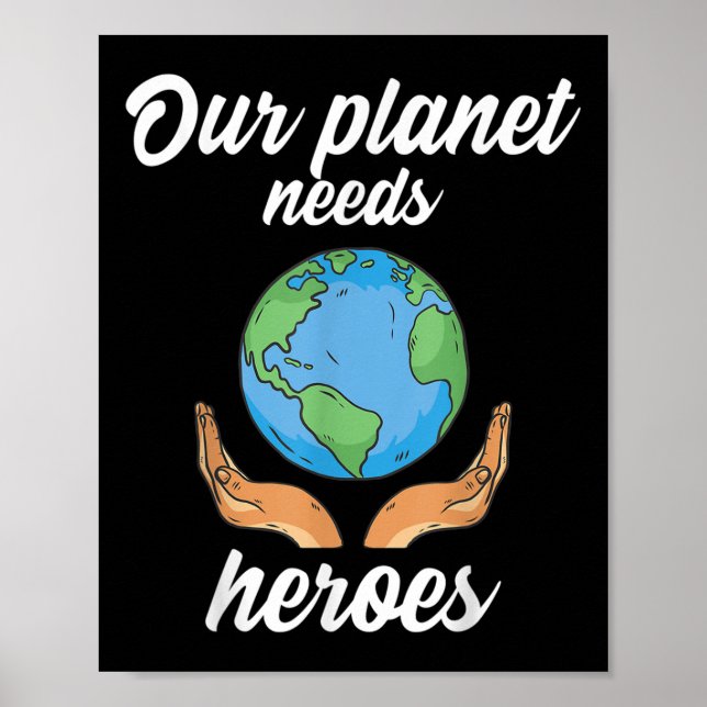 Vår planet behöver skydd för Heroes miljö _ Poster (Framsidan)