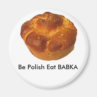 Var polsk Eat BABKA MAGNET