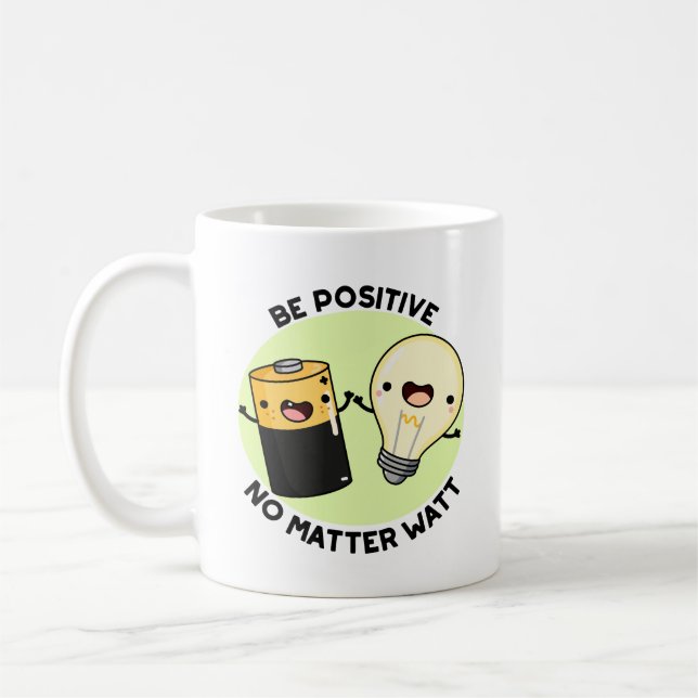 Var positiv, oavsett vad som är lönt, vetenskapspu kaffemugg (Vänster)