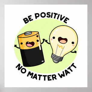 Var positiv, oavsett vad som är lönt, vetenskapspu poster