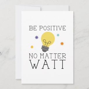 Var positiv oavsett watt tack kort