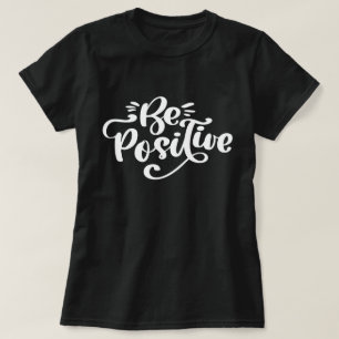Var positiv t shirt