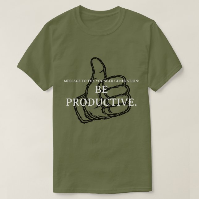Var produktiv. t shirt (Design framsida)