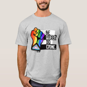 Var queer, begå brott t shirt